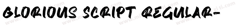 Glorious Script Regular字体转换